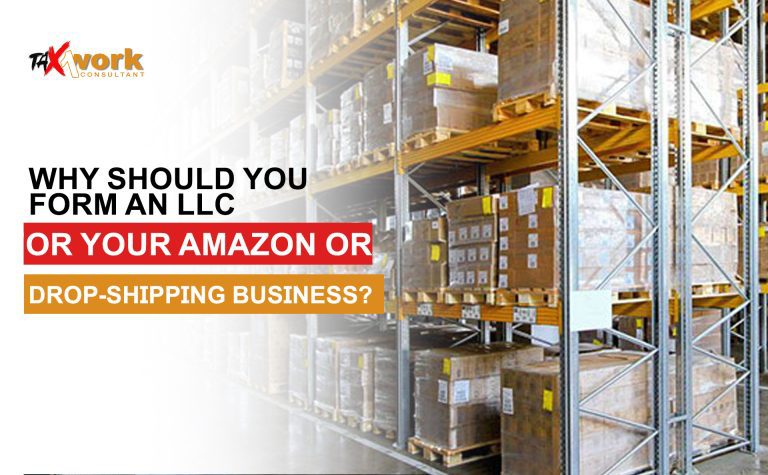 Why Should You Form an LLC for Your Amazon or Drop-shipping Business