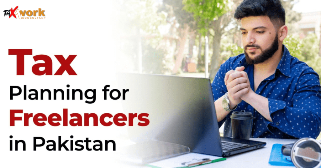 tax planning for freelancers in Pakistan